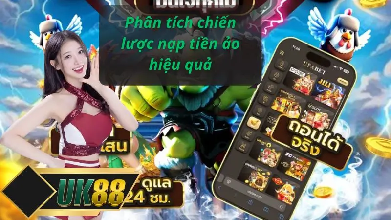 Phân tích chiến lược nạp tiền ảo hiệu quả