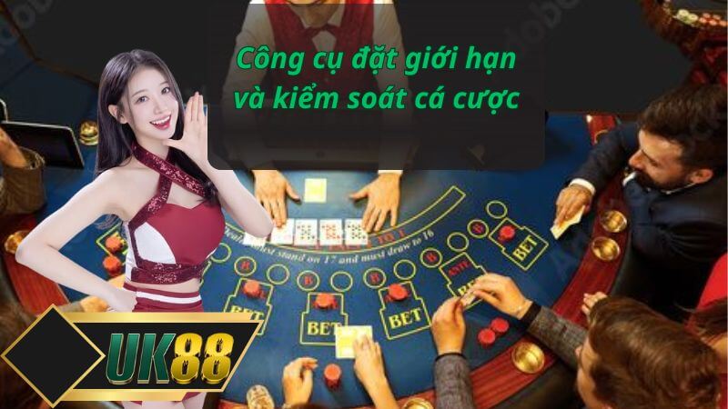 Công cụ đặt giới hạn và kiểm soát cá cược