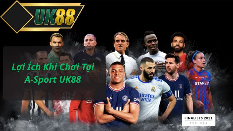 Lợi Ích Khi Chơi Tại A-Sport UK88